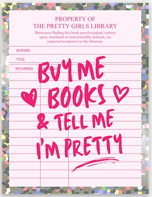 BUY ME BOOKS & TELL ME I'M PRETTY Sticker