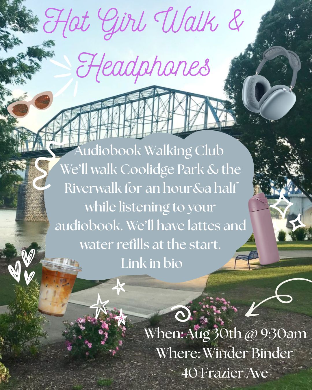 Hot Girl Walk- 9:30am on Aug 30th